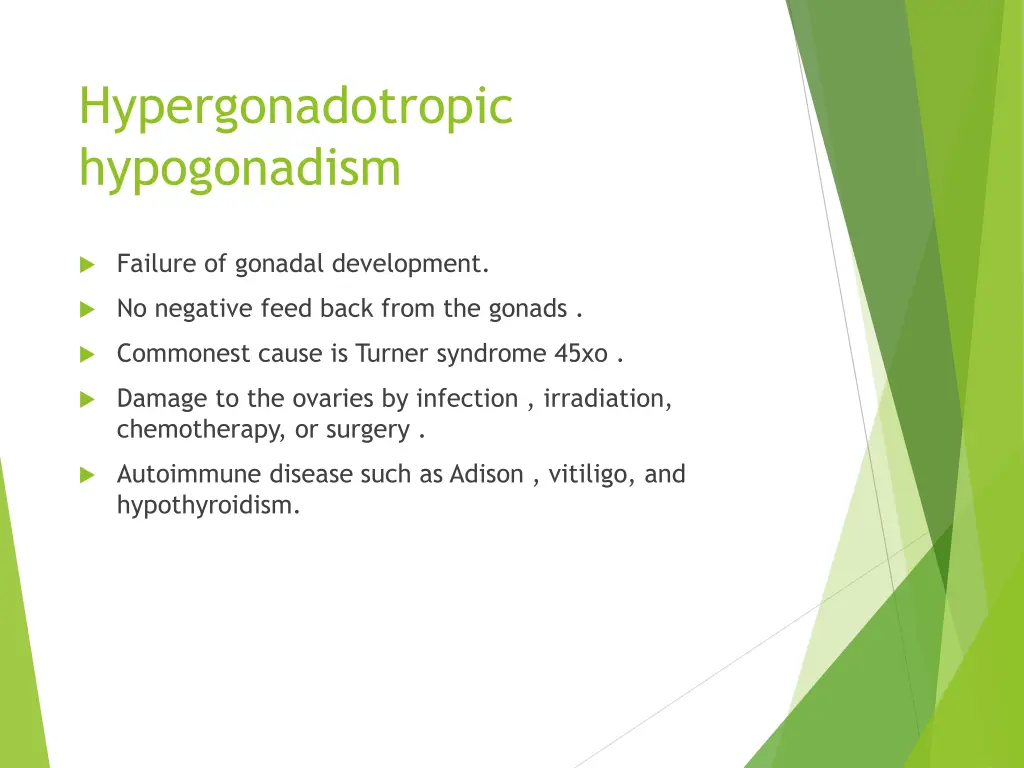 hypergonadotropic hypogonadism