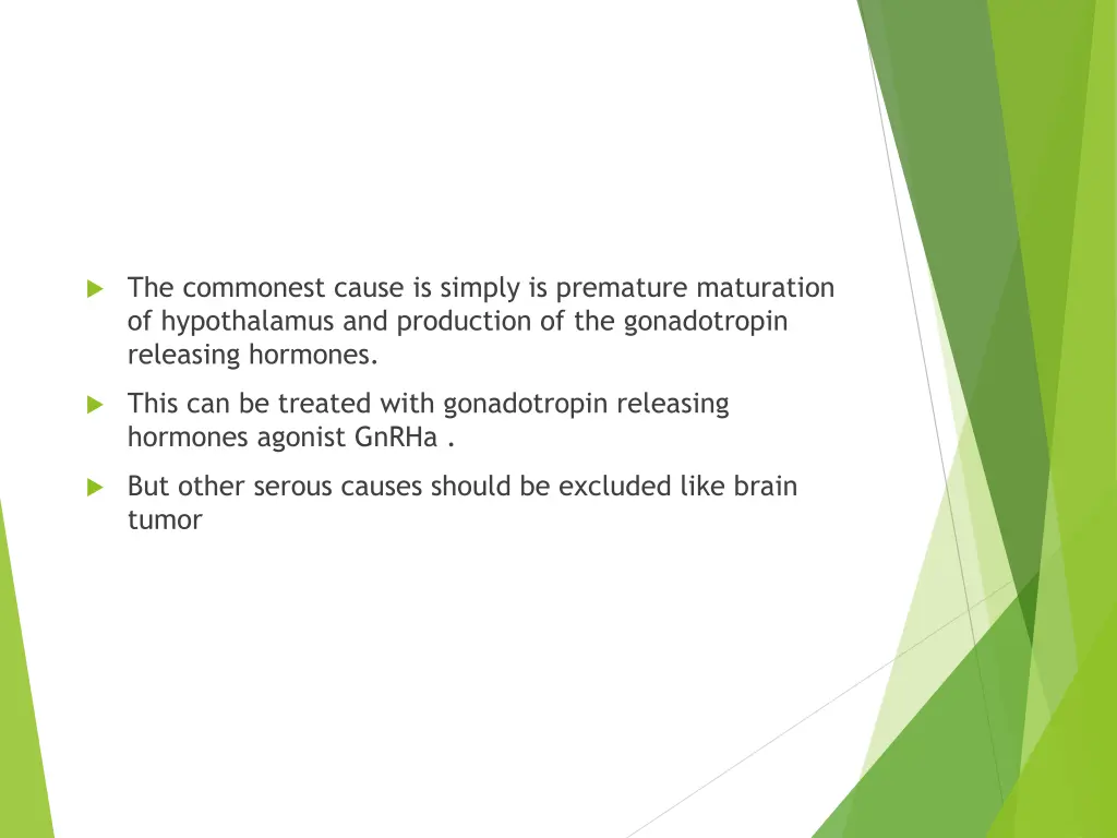 the commonest cause is simply is premature