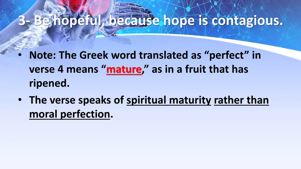 3 be hopeful because hope is contagious