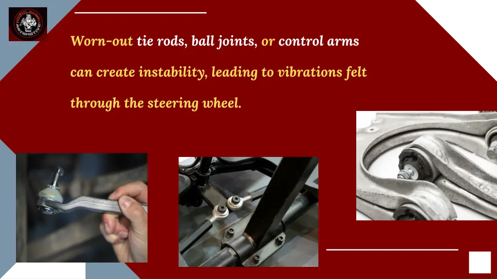 worn out tie rods ball joints or control arms