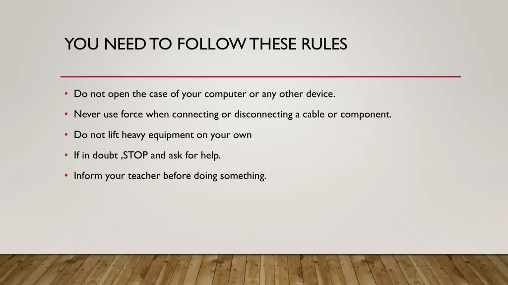 you need to follow these rules
