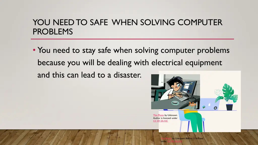 you need to safe when solving computer problems