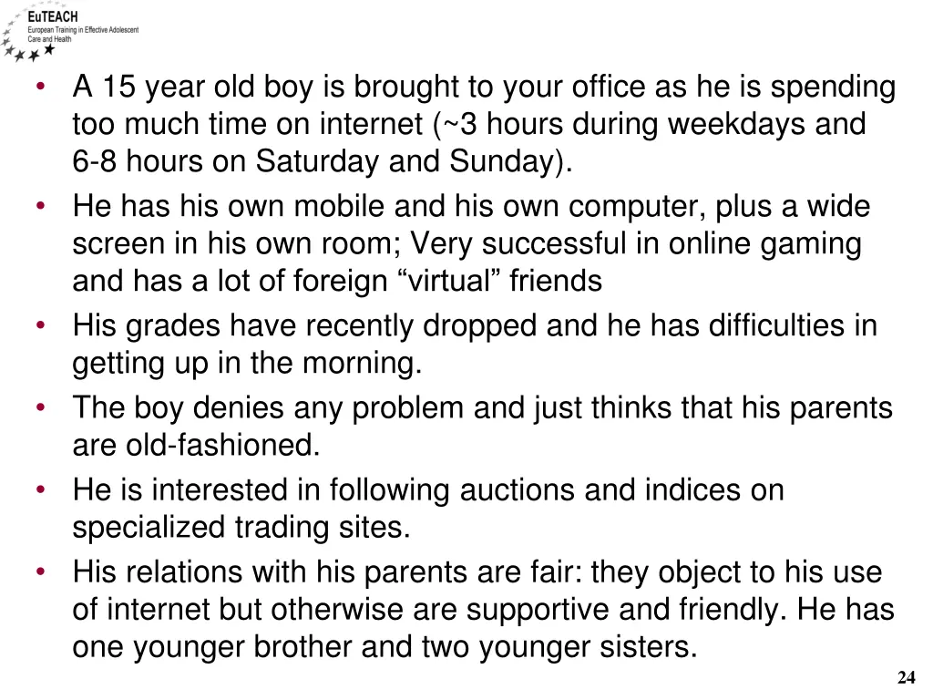 a 15 year old boy is brought to your office 1