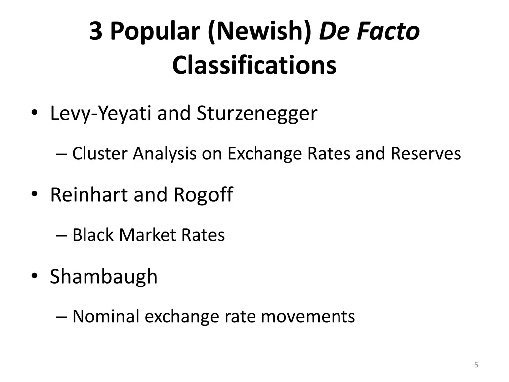 3 popular newish de facto classifications