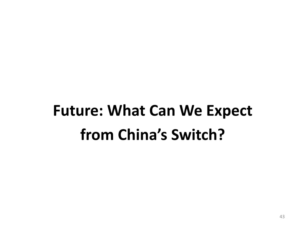 future what can we expect from china s switch