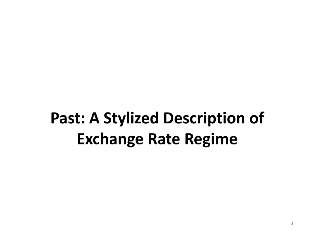 past a stylized description of exchange rate