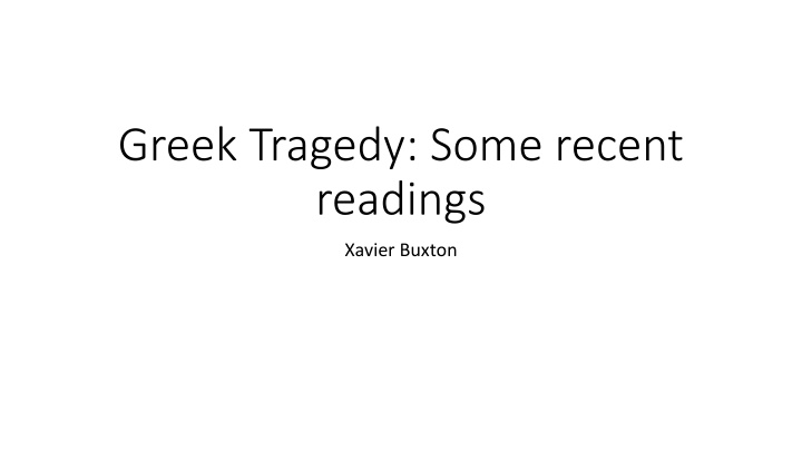 greek tragedy some recent readings