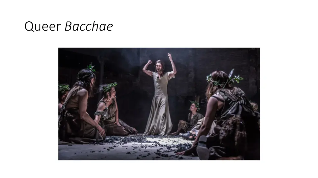 queer bacchae 1