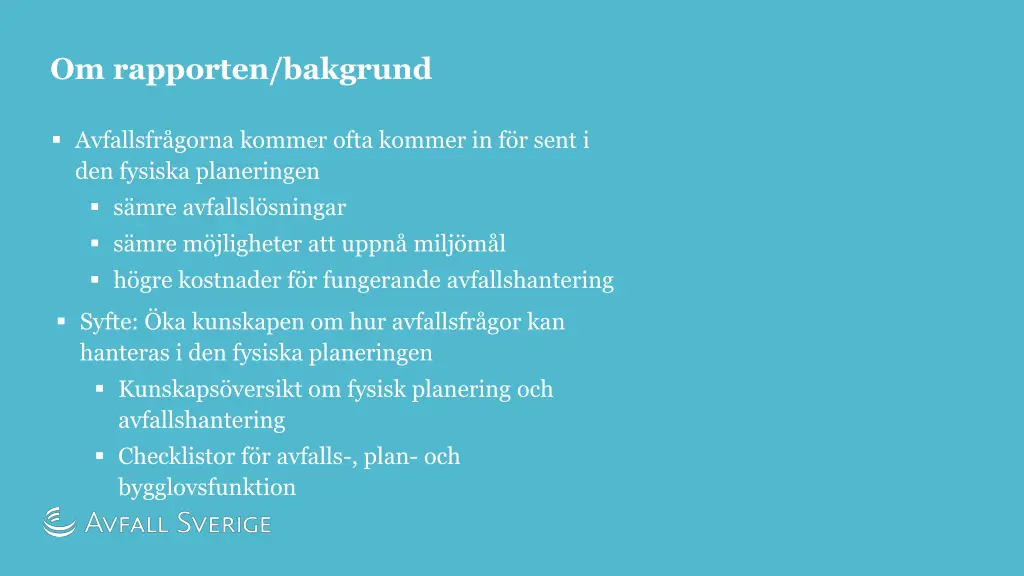 om rapporten bakgrund