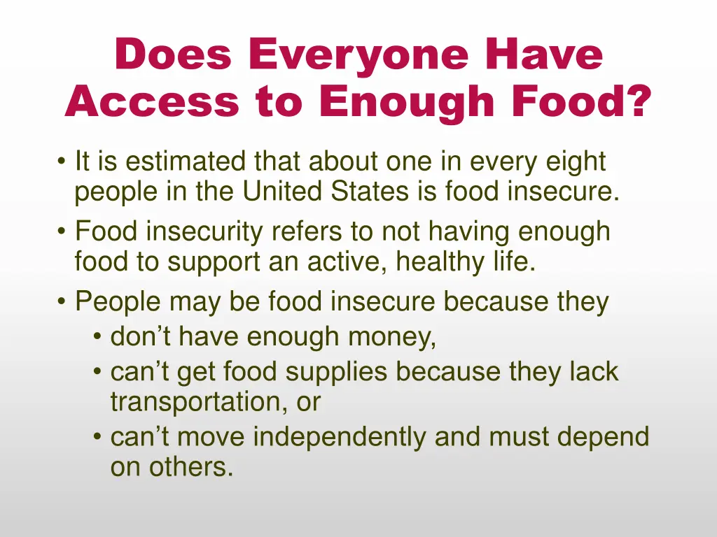does everyone have access to enough food