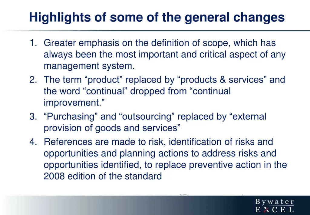 highlights of some of the general changes