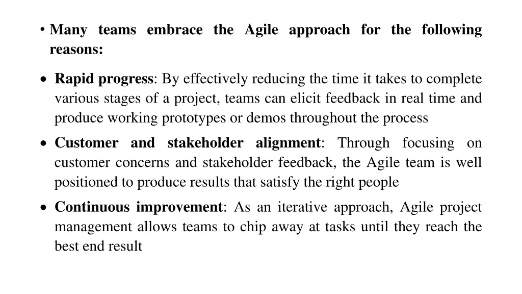 many teams embrace the agile approach