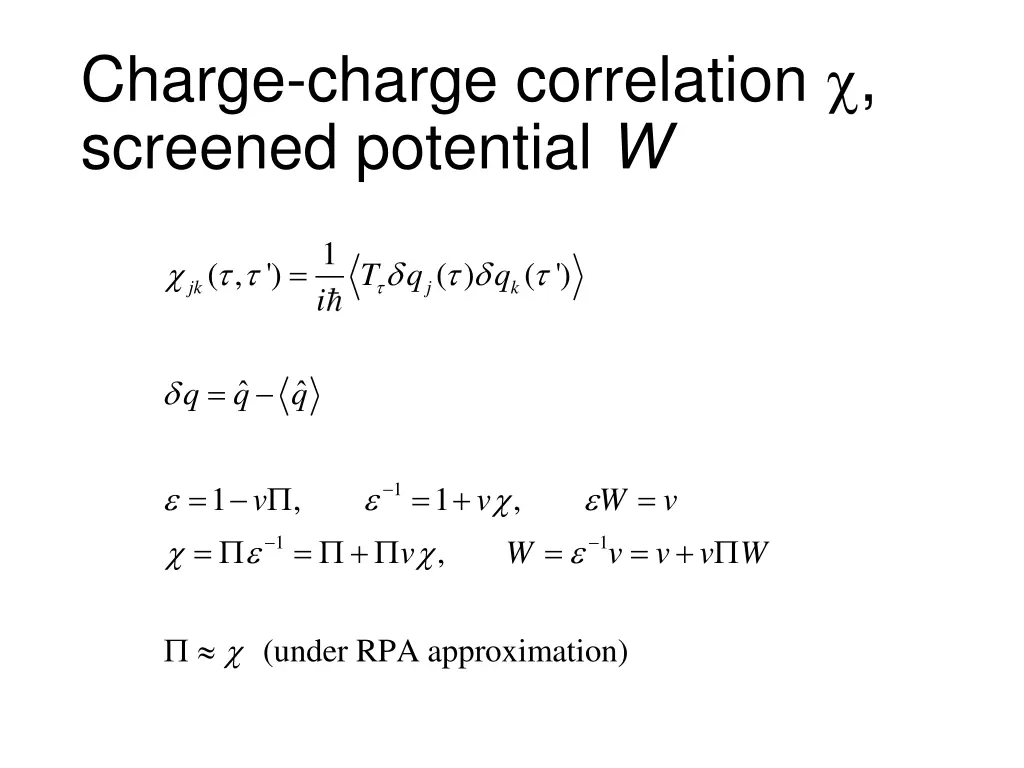 charge charge correlation screened potential w