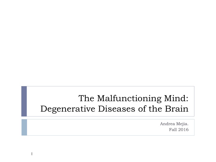 the malfunctioning mind degenerative diseases