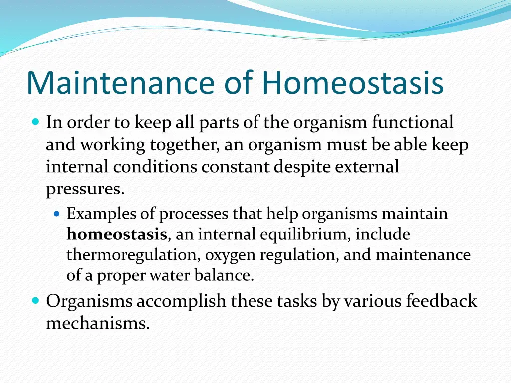 maintenance of homeostasis