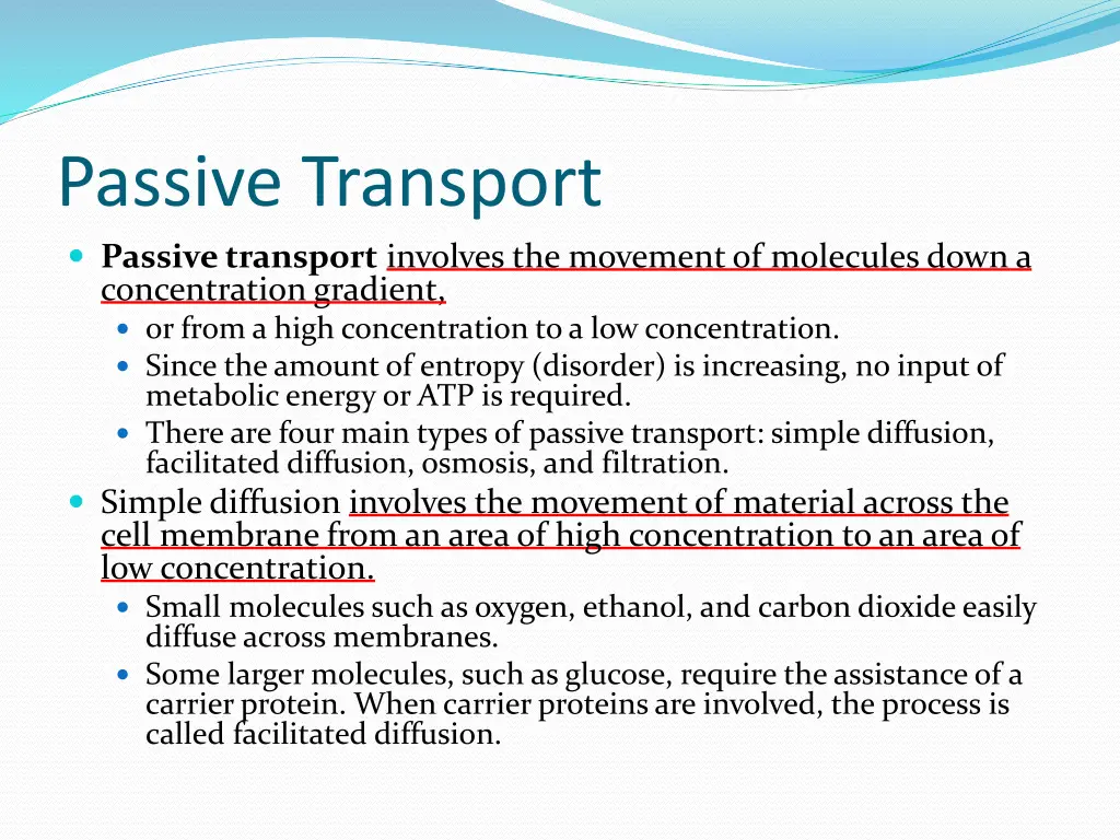 passive transport passive transport involves