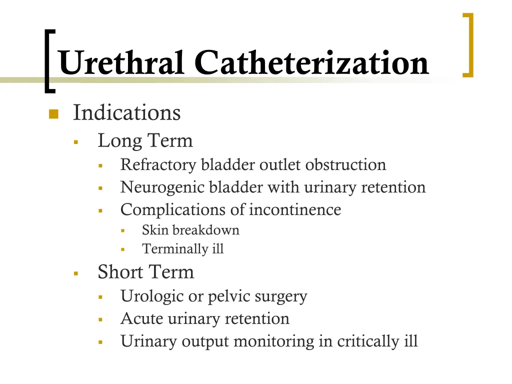 urethral catheterization