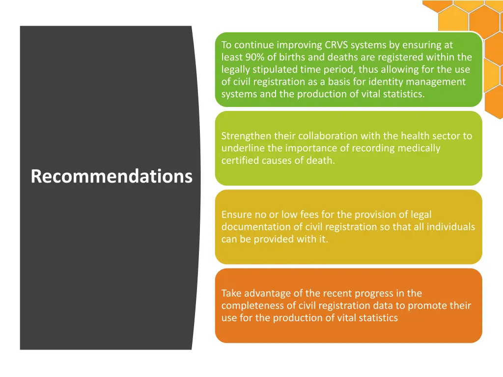 to continue improving crvs systems by ensuring