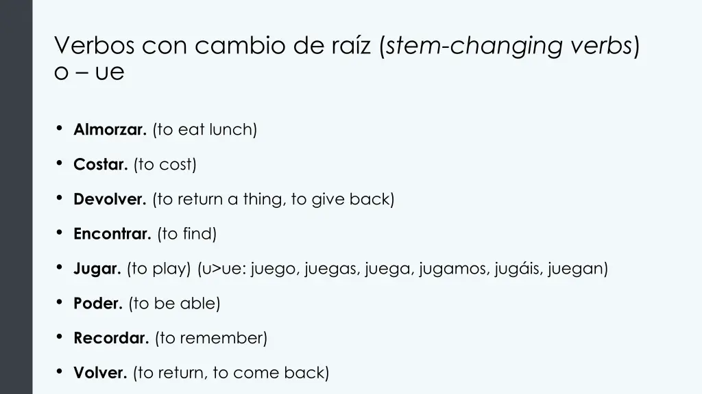 verbos con cambio de ra z stem changing verbs o ue