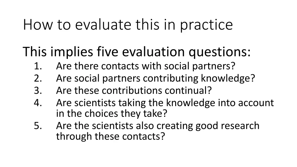 how to evaluate this in practice