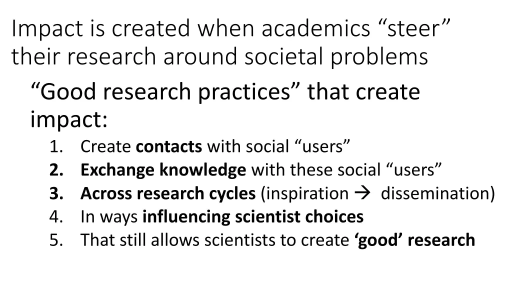 impact is created when academics steer their