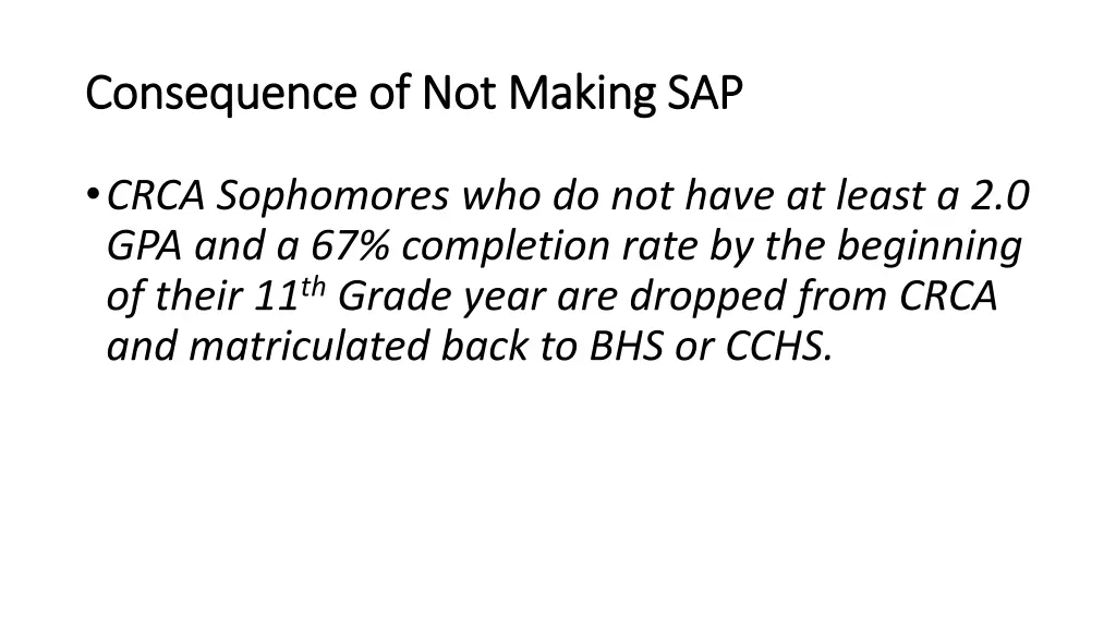 consequence of not making sap consequence