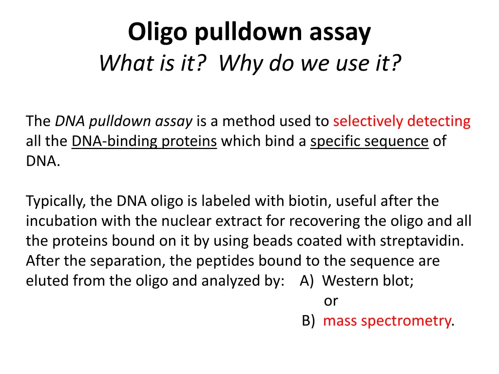 oligo pulldown assay what is it why do we use it