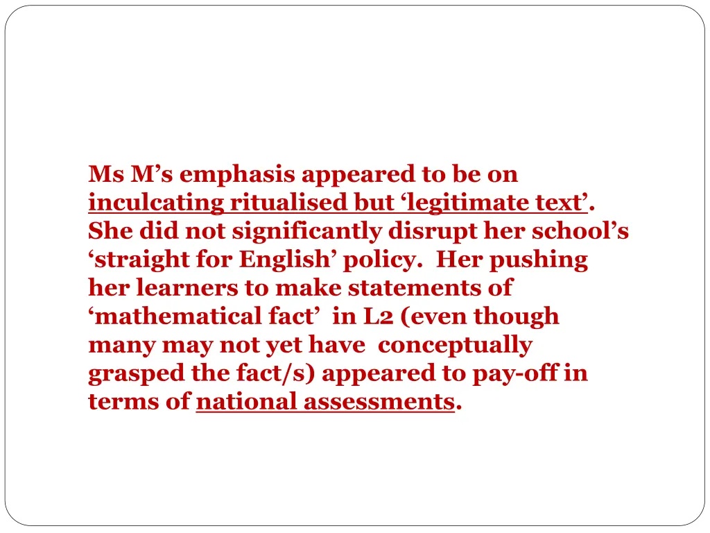 ms m s emphasis appeared to be on inculcating