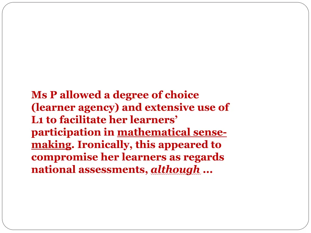 ms p allowed a degree of choice learner agency