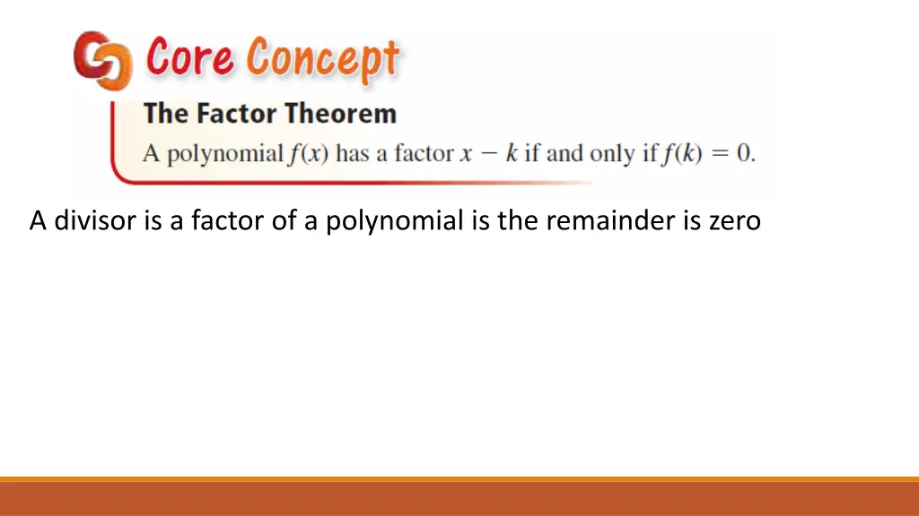 a divisor is a factor of a polynomial