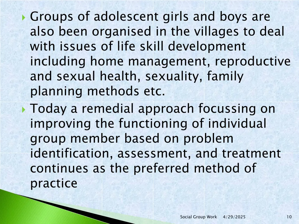 groups of adolescent girls and boys are also been