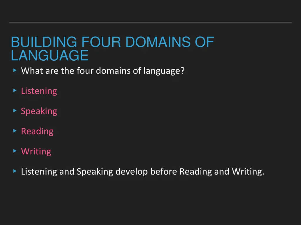 building four domains of language what