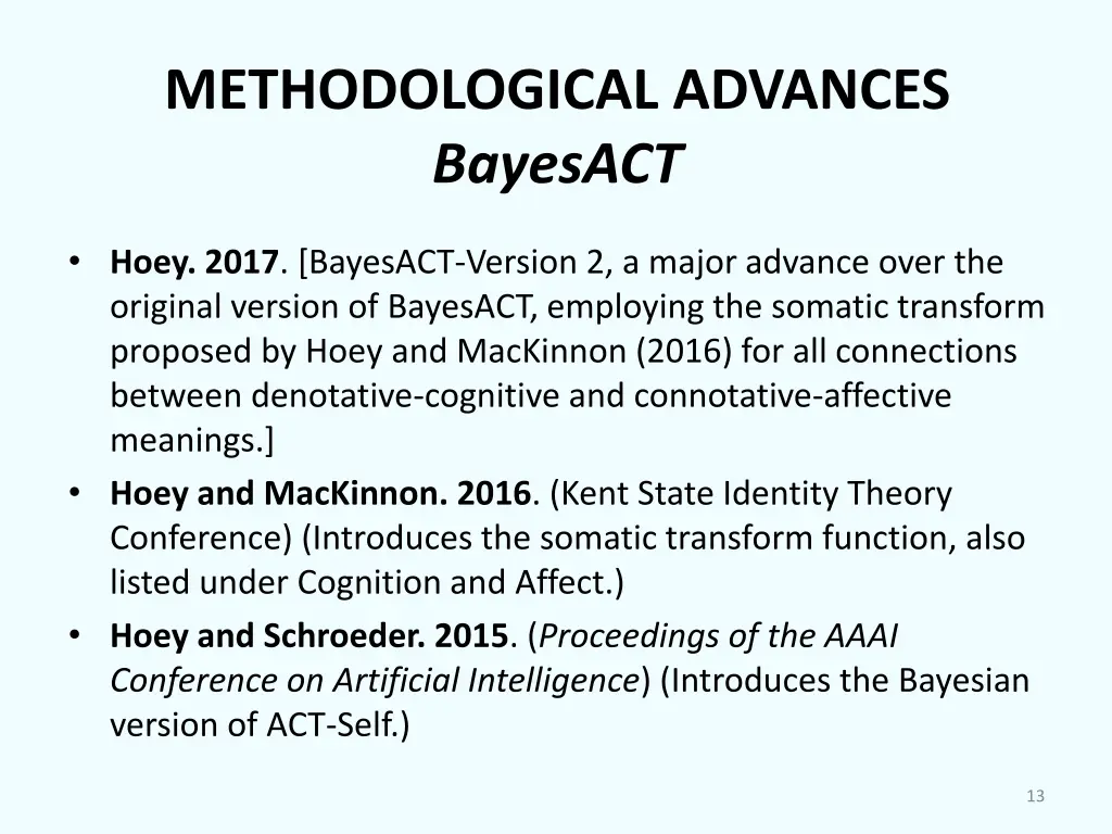 methodological advances bayesact