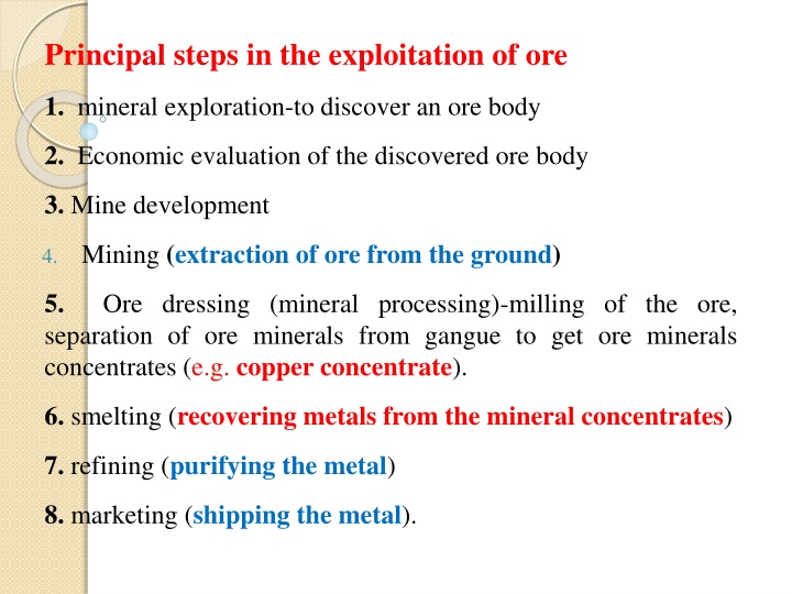 principal steps in the exploitation of ore
