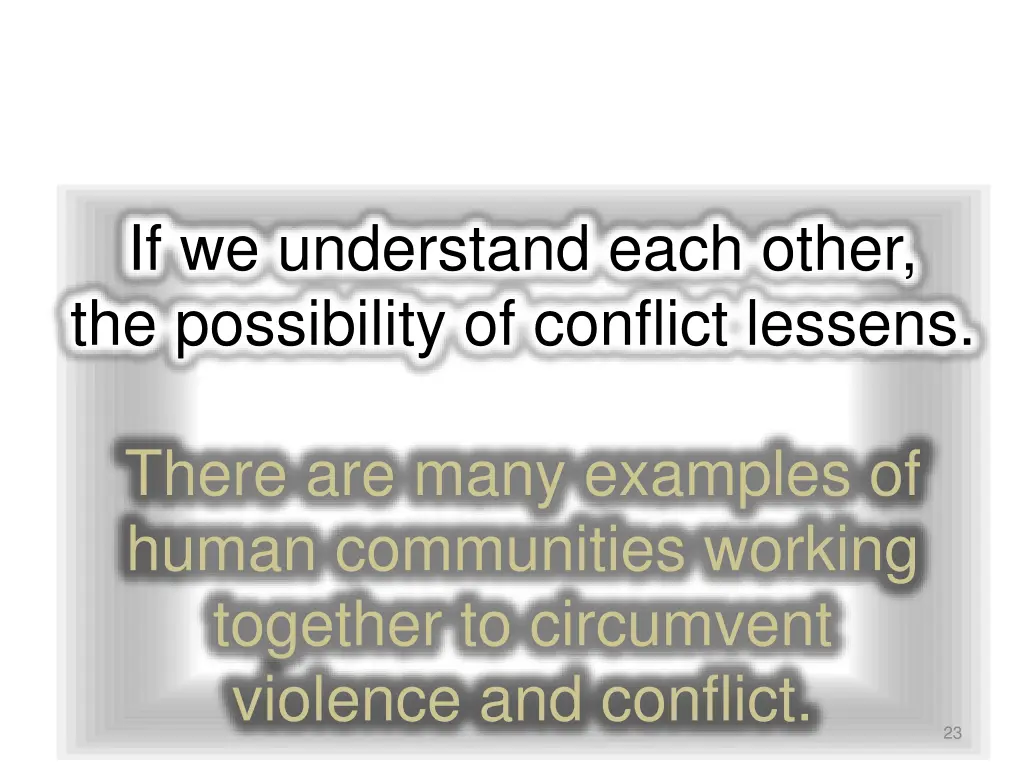 if we understand each other the possibility