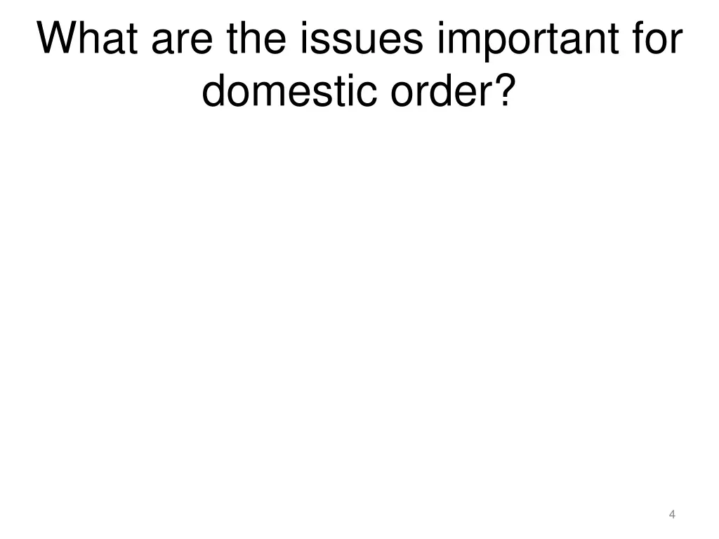 what are the issues important for domestic order