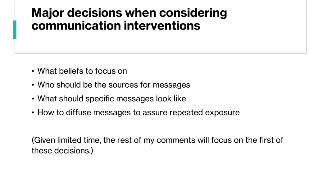major decisions when considering communication