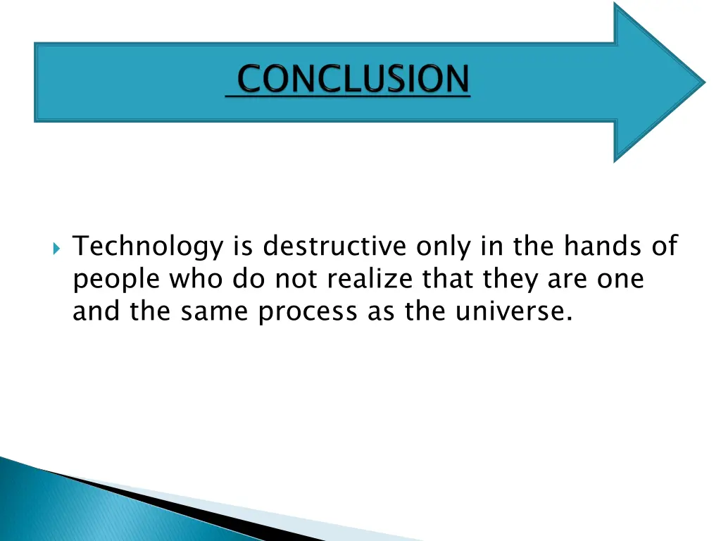 technology is destructive only in the hands