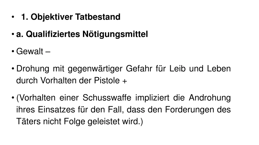 1 objektiver tatbestand