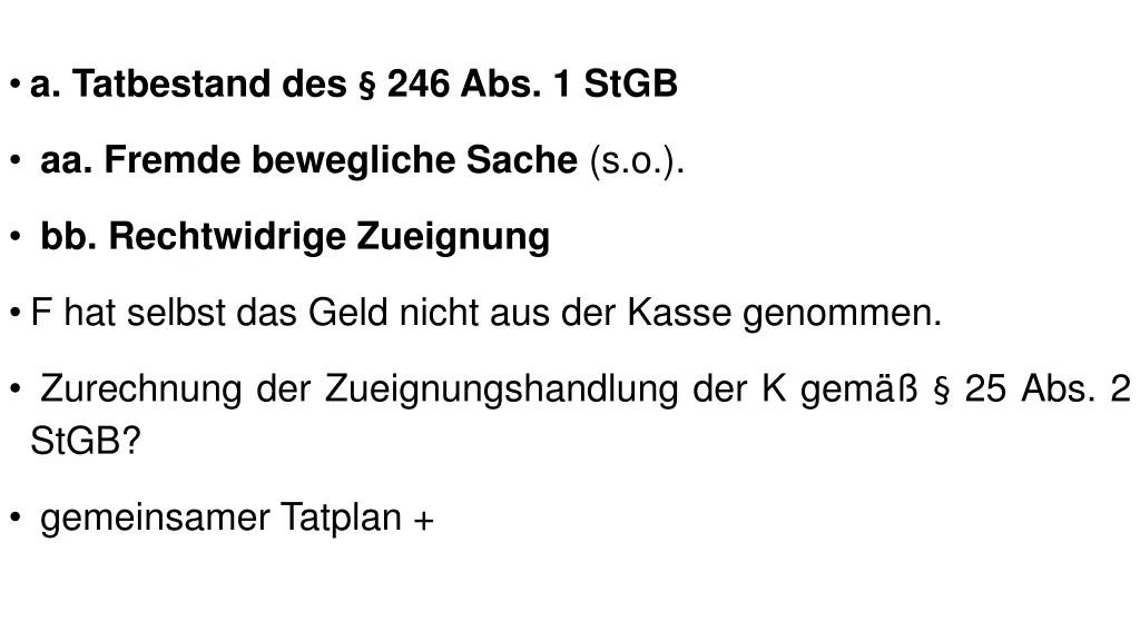 a tatbestand des 246 abs 1 stgb