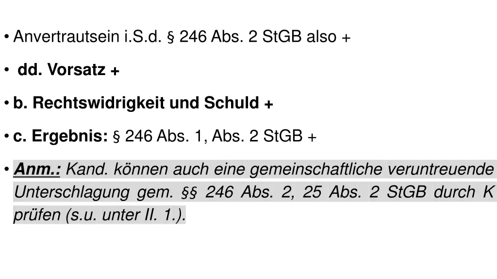 anvertrautsein i s d 246 abs 2 stgb also
