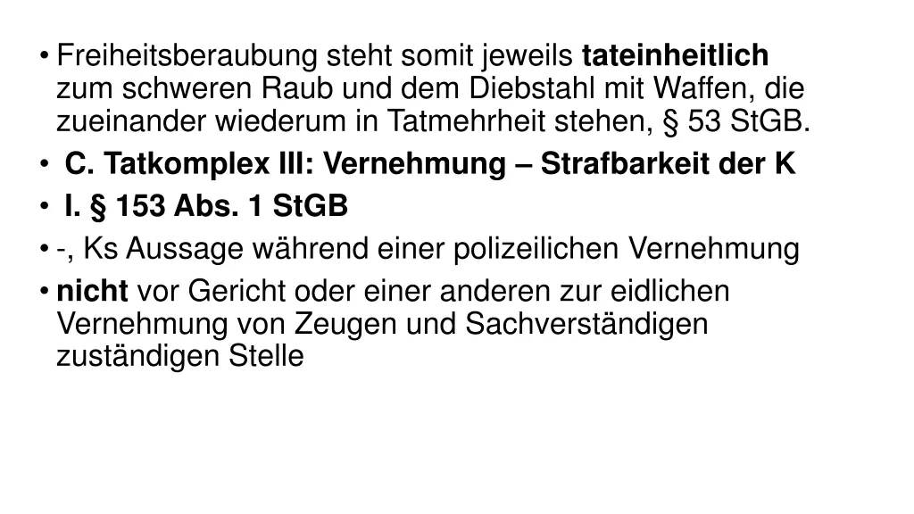 freiheitsberaubung steht somit jeweils