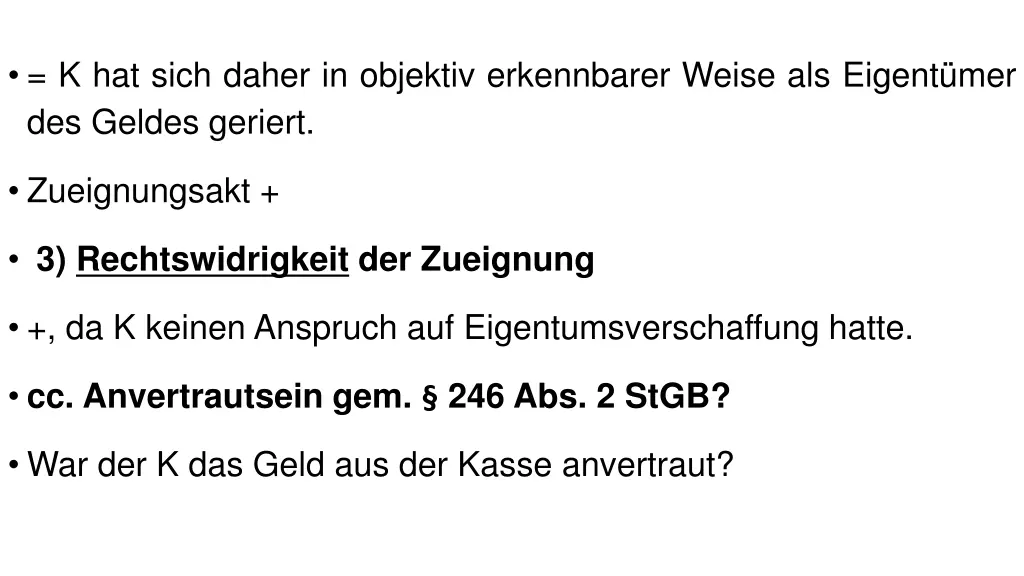 k hat sich daher in objektiv erkennbarer weise