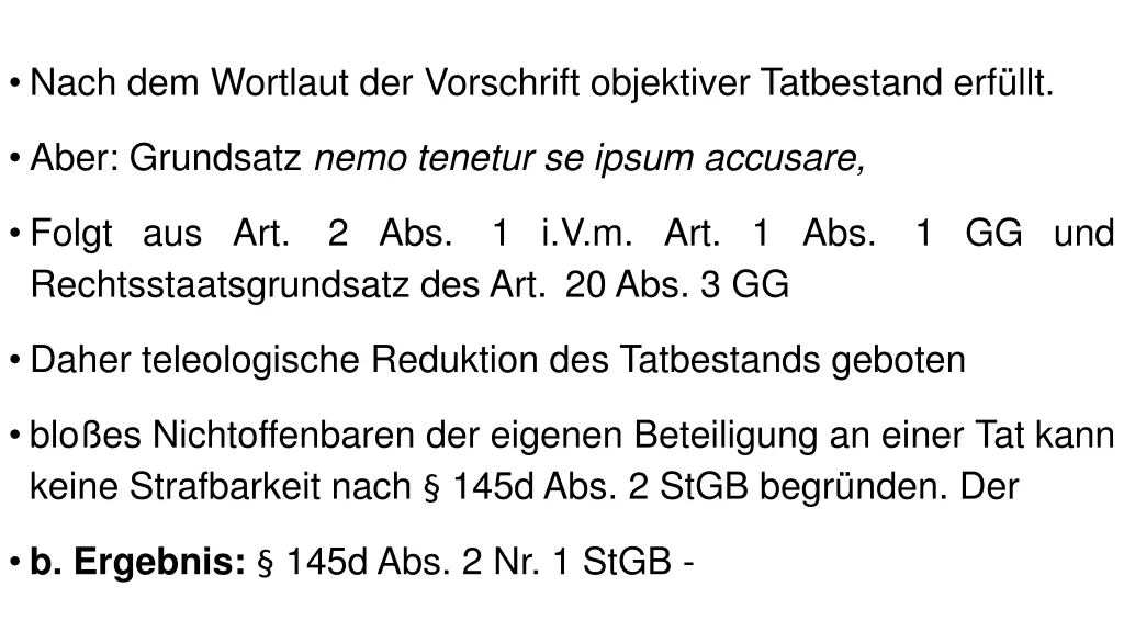 nach dem wortlaut der vorschrift objektiver