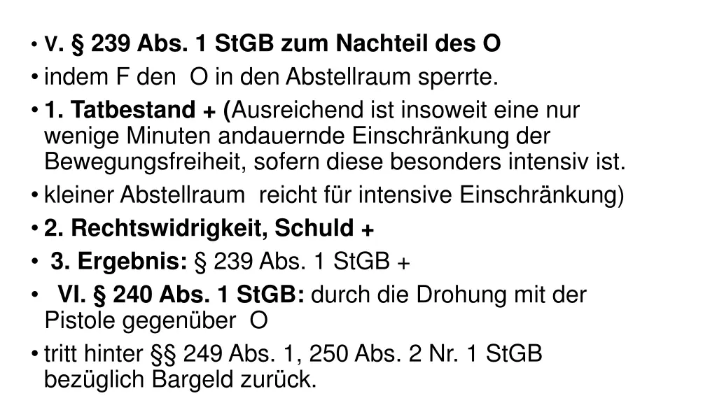 v 239 abs 1 stgb zum nachteil des o indem