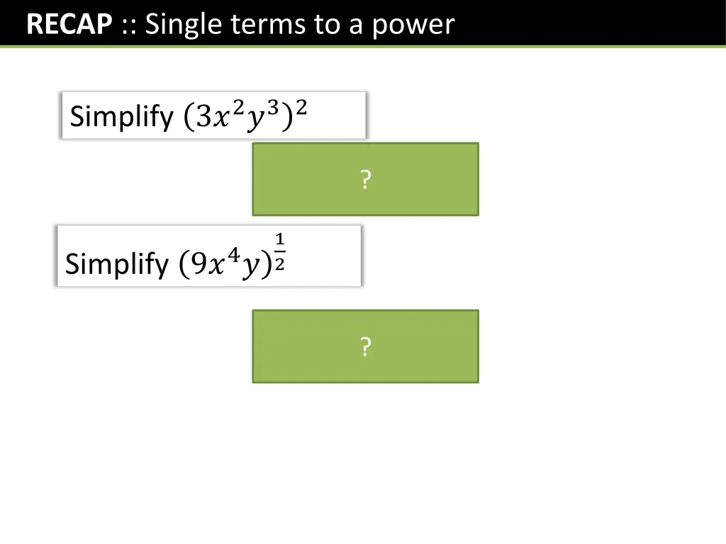 recap single terms to a power