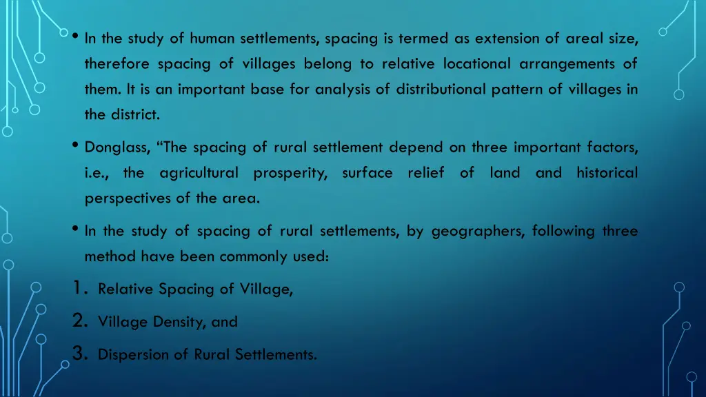 in the study of human settlements spacing