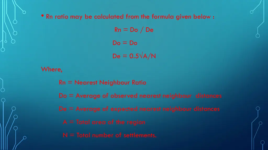 rn ratio may be calculated from the formula given