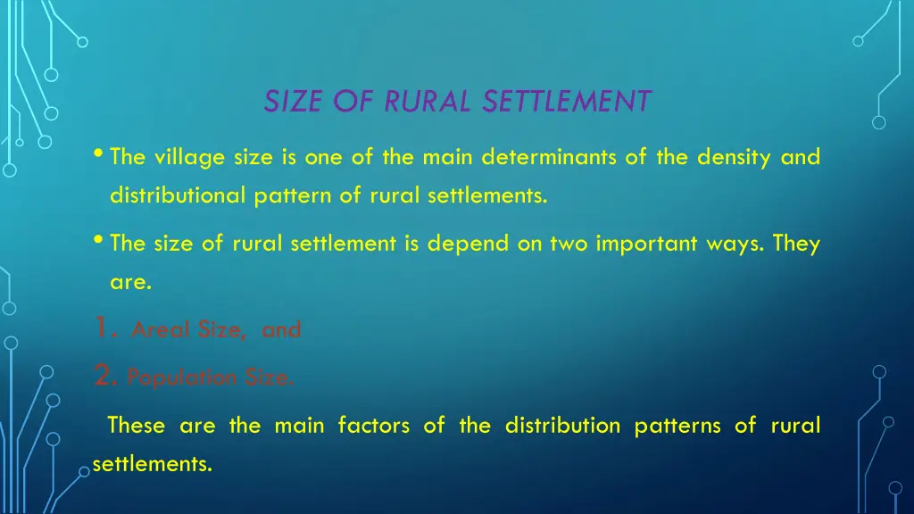 size of rural settlement the village size