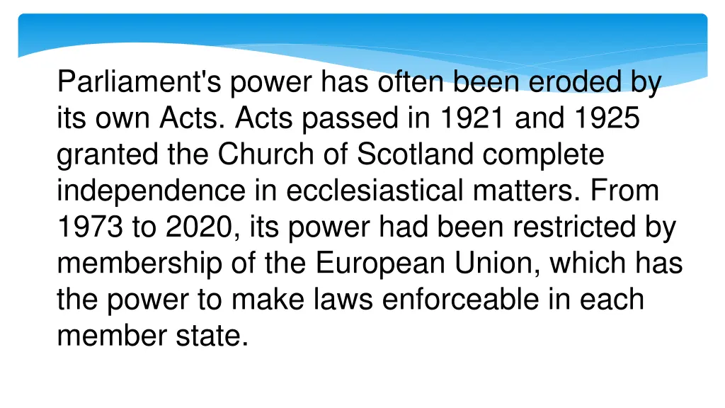 parliament s power has often been eroded